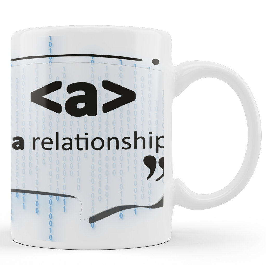 Printed Ceramic Coffee Mug | Mugs For Programmer | A In a Relationship  |325 Ml